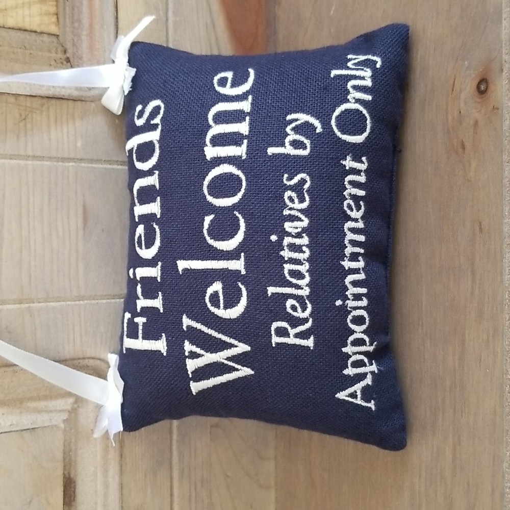 Friends Welcome, Relatives by Appt door hanger - Picture 2 of 8